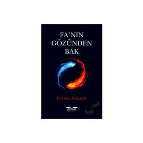 Fa'nın Gözünden Bak - Fatma Akkaya