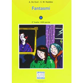 FANTASMI + CD (İTALYANCA OKUMA KITABI TEMEL-ÜST SEVIYE) A1-A2 - ALESSANDRO DE GIULI;CIRO MASSIMO NADDEO