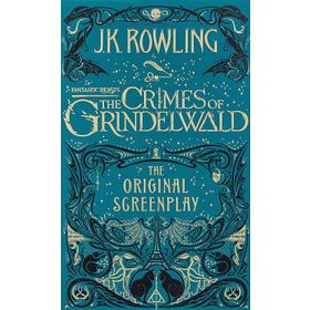 Fantastic Beasts the Crimes of Grindelwald the Original Screenplay
