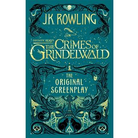 Fantastic Beasts the Crimes of Grindelwald the Original Screenplay