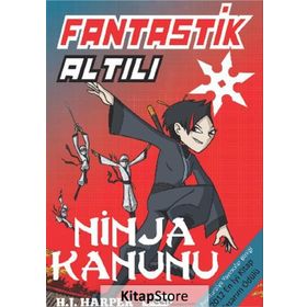Fantastik Altılı 4 - Ninja Kanunu - H. J. Harper
