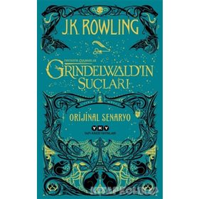 Fantastik Canavarlar Grindelwald'ın Suçları - J. K. Rowling
