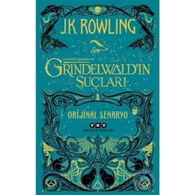 Fantastik Canavarlar Grindelwald'ın Suçları - J. K. Rowling