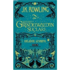 Fantastik Canavarlar Grindelwald'ın Suçları - J. K. Rowling
