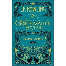 Fantastik Canavarlar Grindelwald'ın Suçları - J. K. Rowling