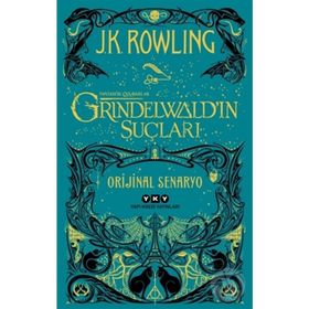 Fantastik Canavarlar Grindelwald'ın Suçları - J. K. Rowling