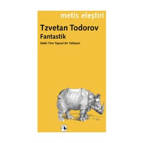 FANTASTIK EDEBI TÜRE YAPISAL BIR YAKLAŞIM - TZVETAN TODOROV