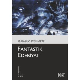 FANTASTIK EDEBIYAT - JEAN-LUC STEINMETZ