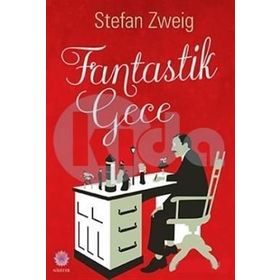 Fantastik Gece - stephan zweig