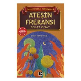 Fantastik İcatlar Koleksiyonu 2 Ateşin Frekansı Çınaraltı Yayınları
