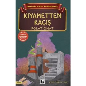 Fantastik İcatlar Koleksiyonu 3 Kıyametten Kaçış Çınaraltı Yayınları