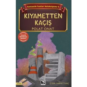 Fantastik İcatlar Koleksiyonu 3 Kıyametten Kaçış Çınaraltı Yayınları