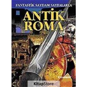 FANTASTIK SAYDAM SAYFALARLA ANTIK ROMA - PETER CHRISP