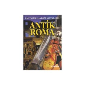 FANTASTIK SAYDAM SAYFALARLA ANTIK ROMA - PETER CHRISP