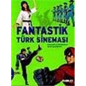 FANTASTIK TÜRK SİNEMASI - GIOVANNI SCOGNAMILLO, METIN DEMIRHAN