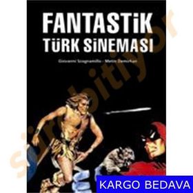 FANTASTIK TÜRK SİNEMASI - GIOVANNI SCOGNAMILLO, METIN DEMIRHAN