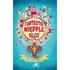 Fantastik Whipple Ailesi - Matthew Ward