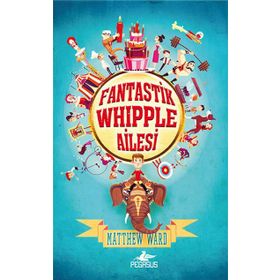 Fantastik Whipple Ailesi - Matthew Ward