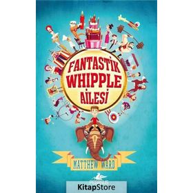 Fantastik Whipple Ailesi - Matthew Ward
