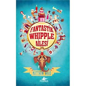 Fantastik Whipple Ailesi - Matthew Ward
