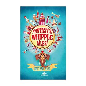 Fantastik Whipple Ailesi - Matthew Ward