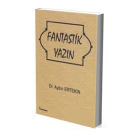 Fantastik Yazın - Aydın Ertekin
