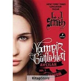 Fantom - Vampir Günlükleri - Avcılar Vol.1 - L. J. Smith
