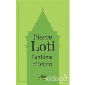Fantome d'Orient - Pierre Loti