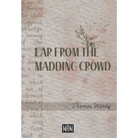 FAR FROM THE MADDING CROWD - THOMAS HARDY (ISBN:9781405879569)