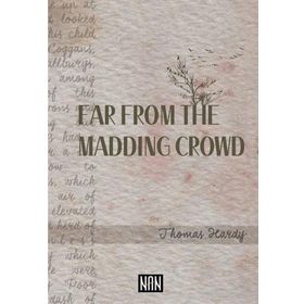 FAR FROM THE MADDING CROWD - THOMAS HARDY (ISBN:9781405879569)