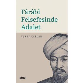 Farabi Felsefesinde Adalet - Yunus Kaplan