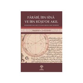 Farabi İbn Sina ve İbn Rüşd'de - Herbert Davidson