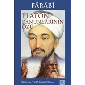 Farabi - Platon Kanunlarının Özü - Fahrettin Olguner