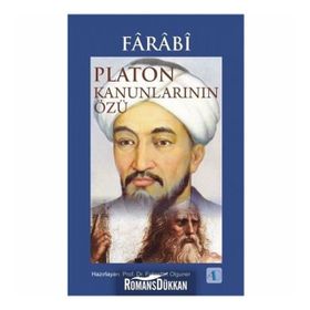 Farabi - Platon Kanunlarının Özü - Fahrettin Olguner