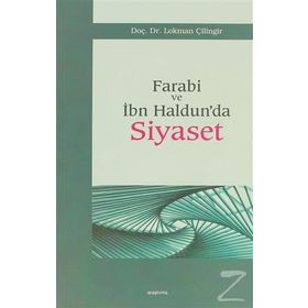 FARABI VE İBN HALDUN'DA SIYASET - LOKMAN ÇILINGIR
