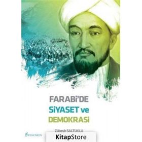 Farabi'de Siyaset ve Demokrasi - Zübeyir Saltuklu