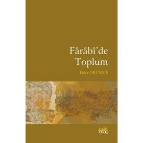Farabi`de Toplum - Ejder Okumuş