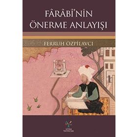 Farabi’nin Önerme Anlayışı - Ferruh Özpilavcı