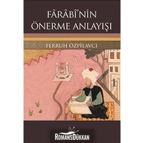 Farabi’nin Önerme Anlayışı - Ferruh Özpilavcı