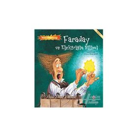 Faraday ve Elektriğin Bilimi - Bilimin Patlama Çağı - Brian Williamson