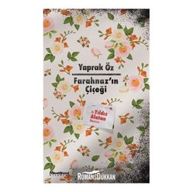 Farahnaz'ın Çiçeği - Yaprak Öz