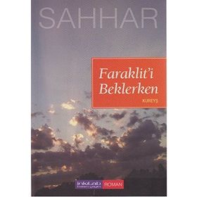 FARAKLIT'I BEKLERKEN KUREYŞ - ABDULHAMID CUDE ES-SAHHAR