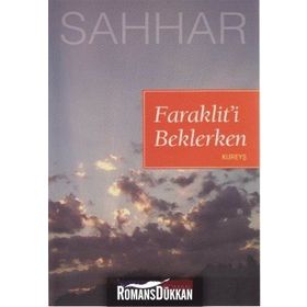 FARAKLIT'I BEKLERKEN KUREYŞ - ABDULHAMID CUDE ES-SAHHAR
