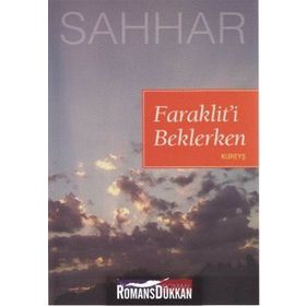 FARAKLIT'I BEKLERKEN KUREYŞ - ABDULHAMID CUDE ES-SAHHAR