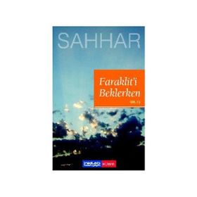 FARAKLIT'I BEKLERKEN KUREYŞ - ABDULHAMID CUDE ES-SAHHAR