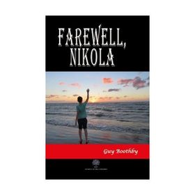 Farawell Nikola - Guy Boothby