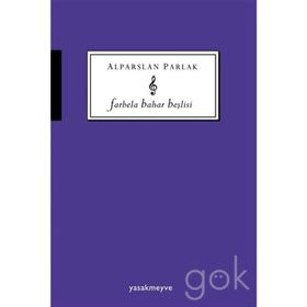Farbela Bahar Beşlisi - Alparslan Parlak