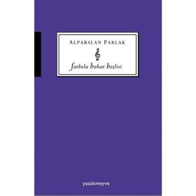 Farbela Bahar Beşlisi - Alparslan Parlak