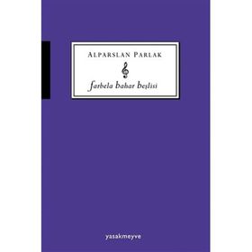 Farbela Bahar Beşlisi - Alparslan Parlak