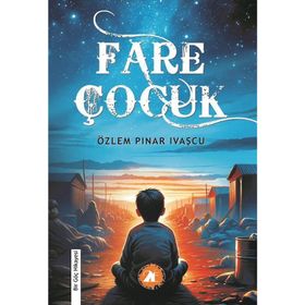 Fare Çocuk Özlem Pınar İvaşçu